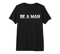 Sois Un Homme T-Shirt Haut de Gamme