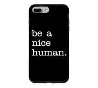SOIS Un Humain Gentil | Femmes et Hommes gentils, Bonne Personne Coque pour iPhone 7 Plus/8 Plus