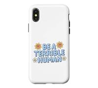 Sois Un Terrible Humain, Citation Sarcastique drôle, mème Mignon Coque pour iPhone X/XS