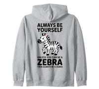 Sois Un zèbre Sweat à Capuche