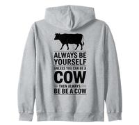 Sois Une Vache drôle Sweat à Capuche