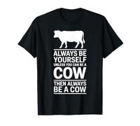 Sois Une Vache drôle T-Shirt