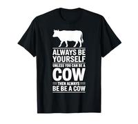 Sois Une Vache drôle T-Shirt