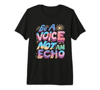 Sois Une Voix, Pas Un écho T-Shirt Haut de Gamme
