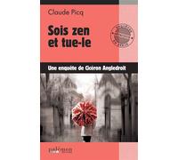 Sois Zen et tue-le - Cicéron Angledroit - Du Palemon Eds - Poche - Roman