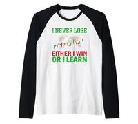 Soit Je gagne, Soit j'apprends à ne jamais Perdre Le Cadeau Manche Raglan