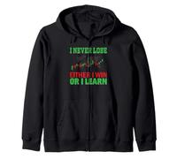 Soit Je gagne, Soit j'apprends à ne jamais Perdre Le Cadeau Sweat à Capuche