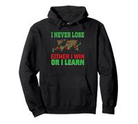 Soit Je gagne, Soit j'apprends à ne jamais Perdre Le Cadeau Sweat à Capuche