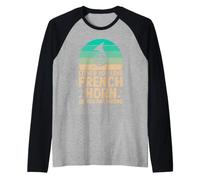 Soit Vous Aimez Le cor français ou Vous Vous trompez Manche Raglan