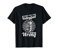 Soit Vous Aimez Le Volley-Ball, Soit Vous Vous trompez T-Shirt Graphique avec Valeur