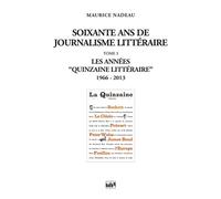 Soixante ans de journalisme littéraire tome 3 - 1966-2013 - Maurice Nadeau - Maurice Nadeau-Lettres Nouvelles - broché - Essai