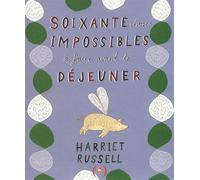 Soixante choses impossibles à faire avant le déjeuner - Harriet Russell - Grandes Personnes - cartonné - Album jeunesse dès 3 ans