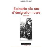 Soixante-dix ans d'émigration russe (1919-1989) - Nikita Struve - Fayard - broché - Livre