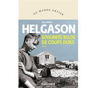 Hallgrímur Helgason – Soixante kilos de coups durs – Roman – Traduit par Éric Boury – Broché