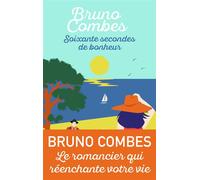 Soixante secondes de bonheur - Bruno Combes - J'ai Lu - Poche - Roman