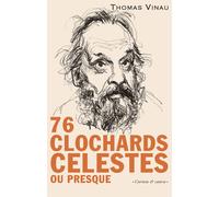 Soixante-seize clochards célestes ou presque - Thomas Vinau - Castor Astral - broché - Roman