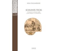 Soixante-trois : La peur de la grande année climactérique à la Renaissance
