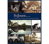 Sojourn 2.1, Summer 2017: A Journal Devoted To The History, Culture, And Geography Of South Jersey
