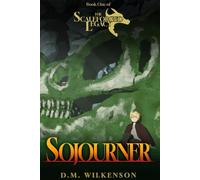 Sojourner: Book I of the Scaleforged Legacy