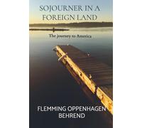 Sojourner in a Foreign land: The journey to America