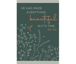 Sojourner: Walking with the Widow: Journal for Widows: "He has made everything BEAUTIFUL in it's time" Ecclesiastes 3:11