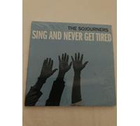 Sojourners - Sing and Never Get Tired
