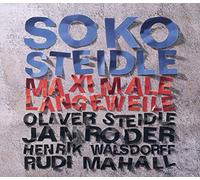 Soko Steidle - Soko Steidle: Maximum Boredom