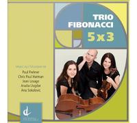 SOKOLOVIC / FREHNER / LESAGE / LL - Trio Fibonacci: 5X3