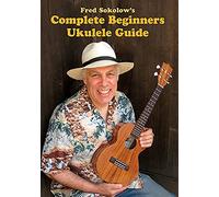 Sokolow, Fred - Complete Ukulele Guide 1 [Import belge]