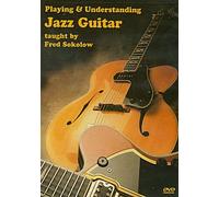 Sokolow, Fred - Playing & Understanding Jazz Guitar [Import anglais]
