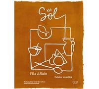Ella Aflalo – Sol, cuisine levantine : carnet de cuisine du Sud – Broché – First