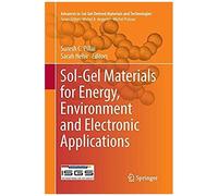 Sol-Gel Materials For Energy, Environment And Electronic Applications
