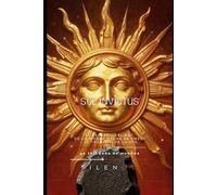 SOL INVICTUS: EL RETORNO DEL REY De la Piedra Negra de Emesa al Tránsito de la OTS