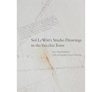 Sol LeWitt's Studio Drawings in the Vecchia Torre