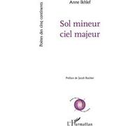 Sol mineur ciel majeur - Anne Ikhlef - L'harmattan - broché - Poésie