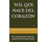 SOL QUE NACE DEL CORAZÓN: Análisis del libro "El grito de la gaviota", de Emmanuelle Laborit (Trabajo fin de curso de Lengua de Signos)