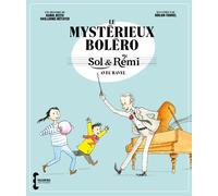 Le Mystérieux Boléro - Sol & Rémi Avec Ravel