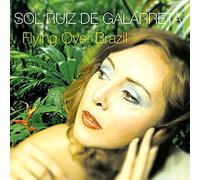 Sol Ruiz De Galarreta - Flying Over Brazil