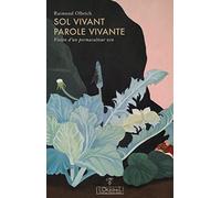 Sol vivant, parole vivante: La vision d'un permaculteur zen