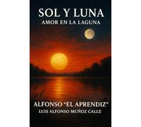 SOL Y LUNA - AMOR EN LA LAGUNA