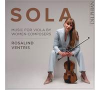 Sola-Musique pour Alto de Compositrices/Rosalind Ventris