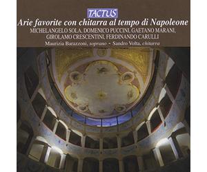 Sola - Puccini - Marani - Crescentini - Carulli : Arie Favorite Con Chitarra Al Tempo Di Napoleone
