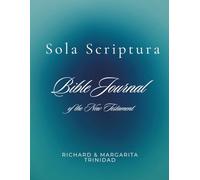Sola Scriptura Bible Journal: New Testament