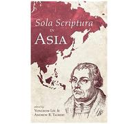 Sola Scriptura In Asia