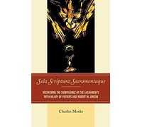 Sola Scriptura Sacramentaque