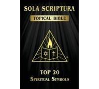 Sola Scriptura Topical Bible
