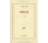 Solal de Albert Cohen ( 5 août 1930 )