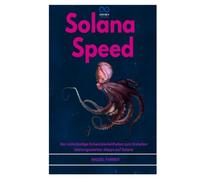 SOLANA SPEED: Der vollständige Entwicklerleitfaden zum Erstellen leistungsstarker dApps auf Solana