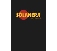 SOLANERA: Secrets of the Spanish ligth