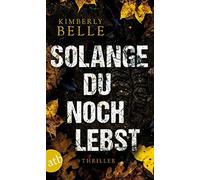 Solange Du Noch Lebst